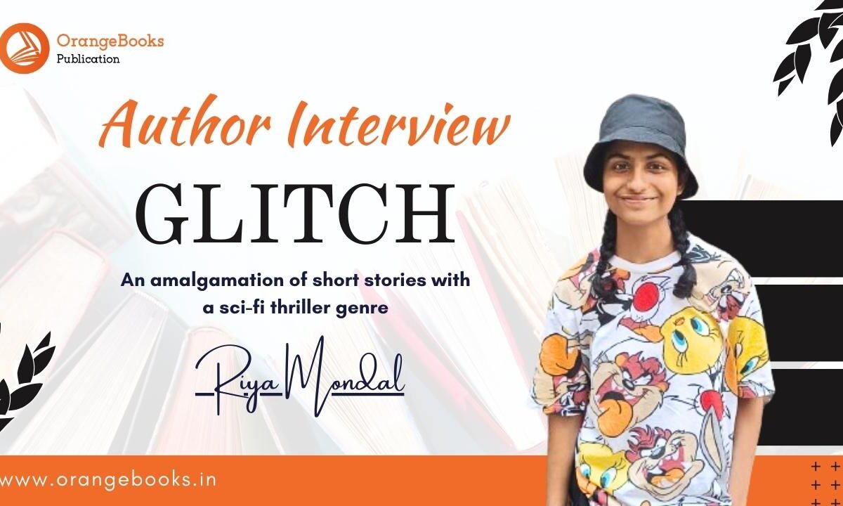 An Interview with Author Riya | “Glitch”