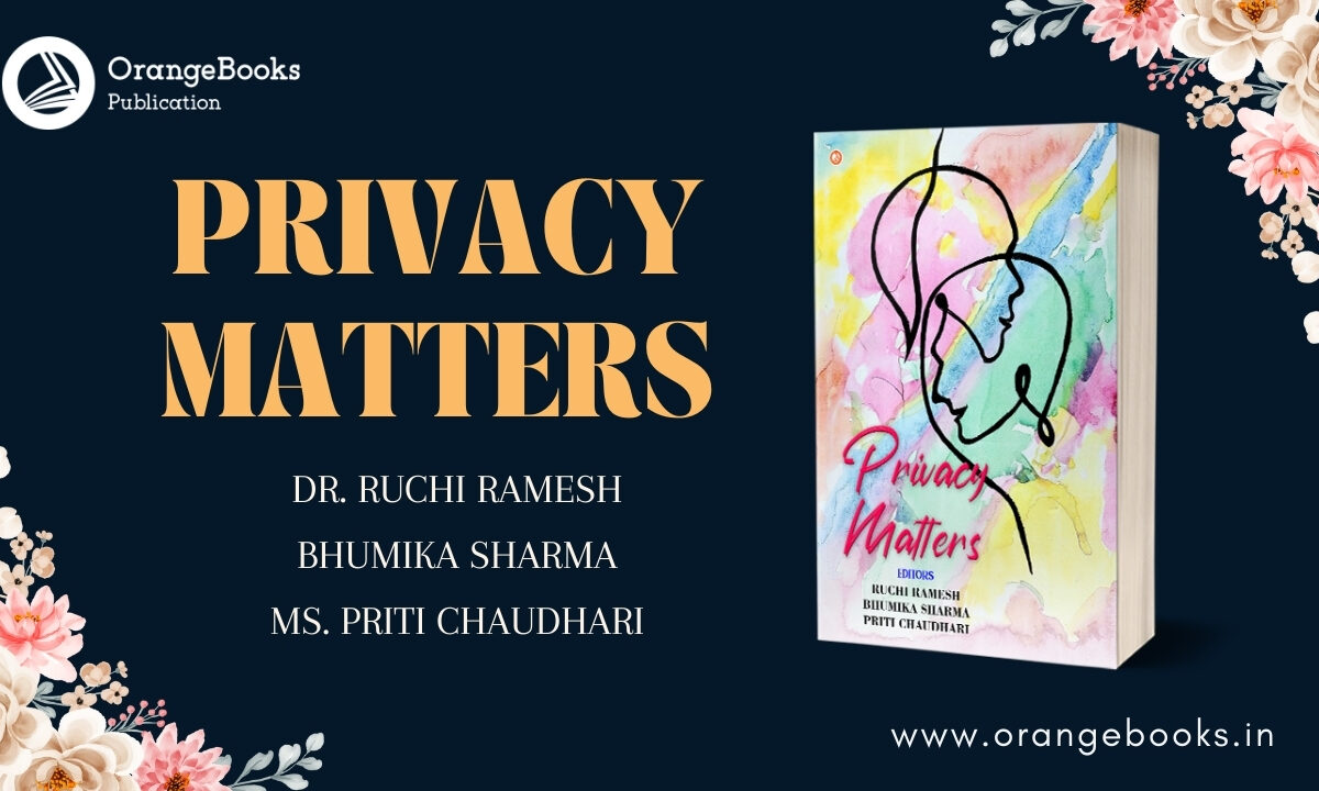 An Interview with Author Dr. Ruchi Ramesh | “Privacy Matters”