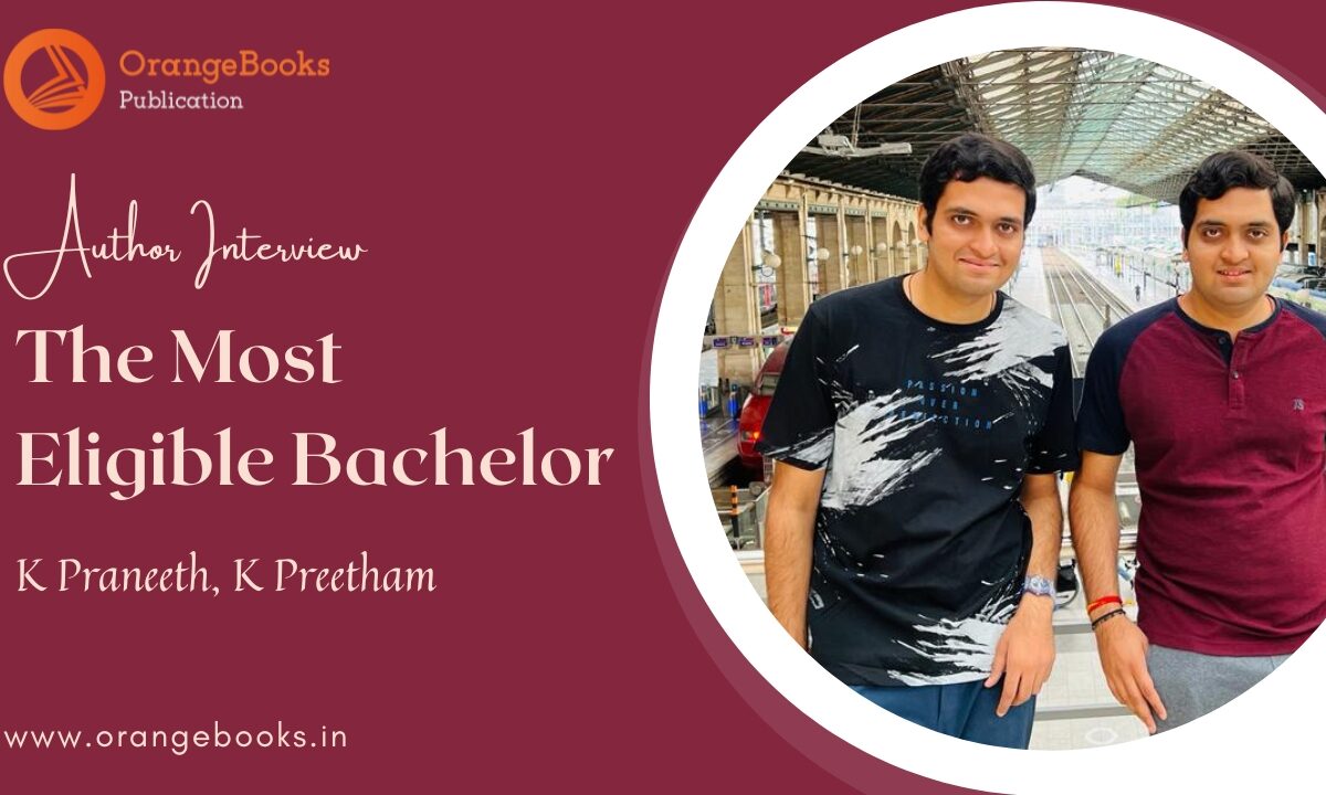 K Praneeth & K Preetham Talks About His Book “The Most Eligible Bachelor”
