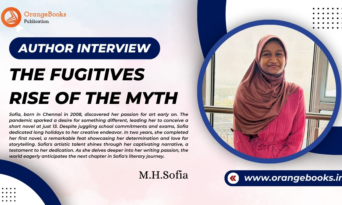 M.H.Sofia Talks About Her Book “The Fugitives”