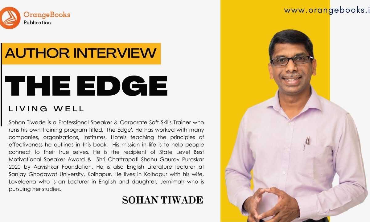Sohan Tiwade  Talks About His Book “The Edge”