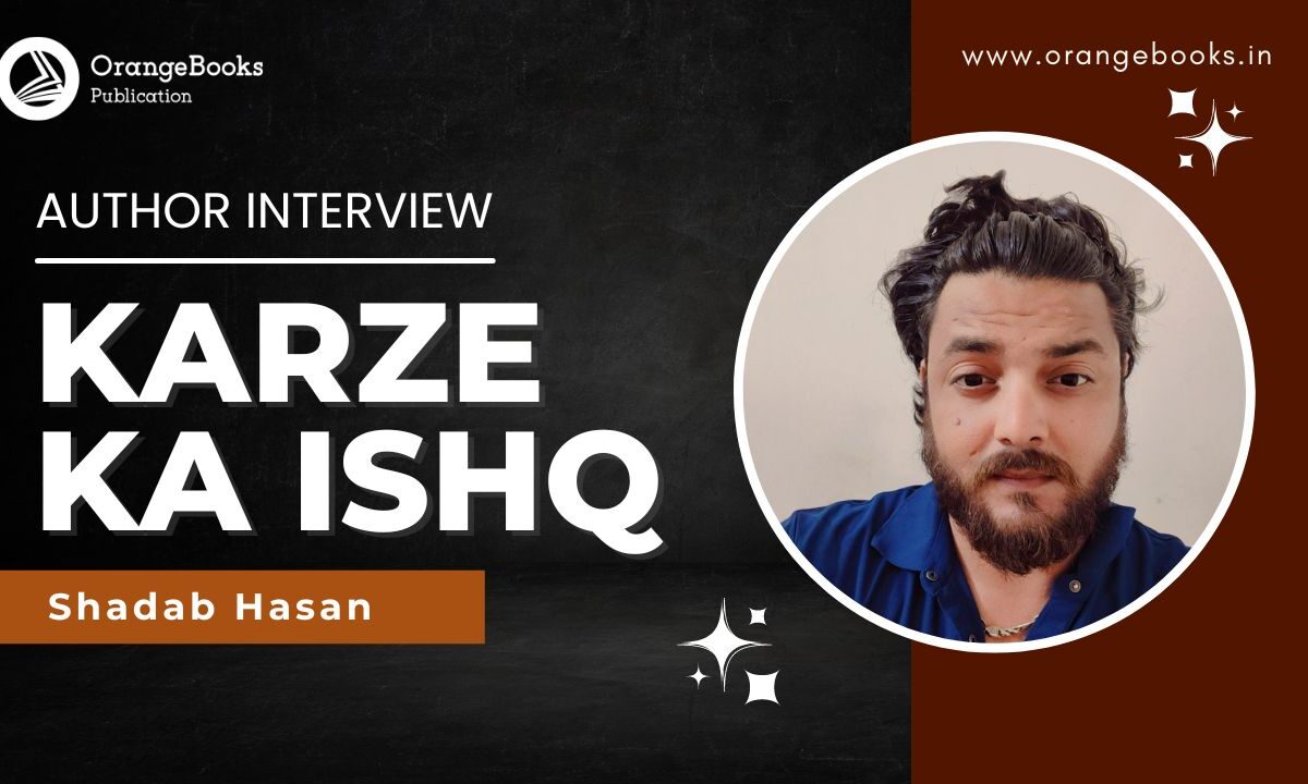 Shadab Hasan Talks About His Book “Karze Ka Ishq”