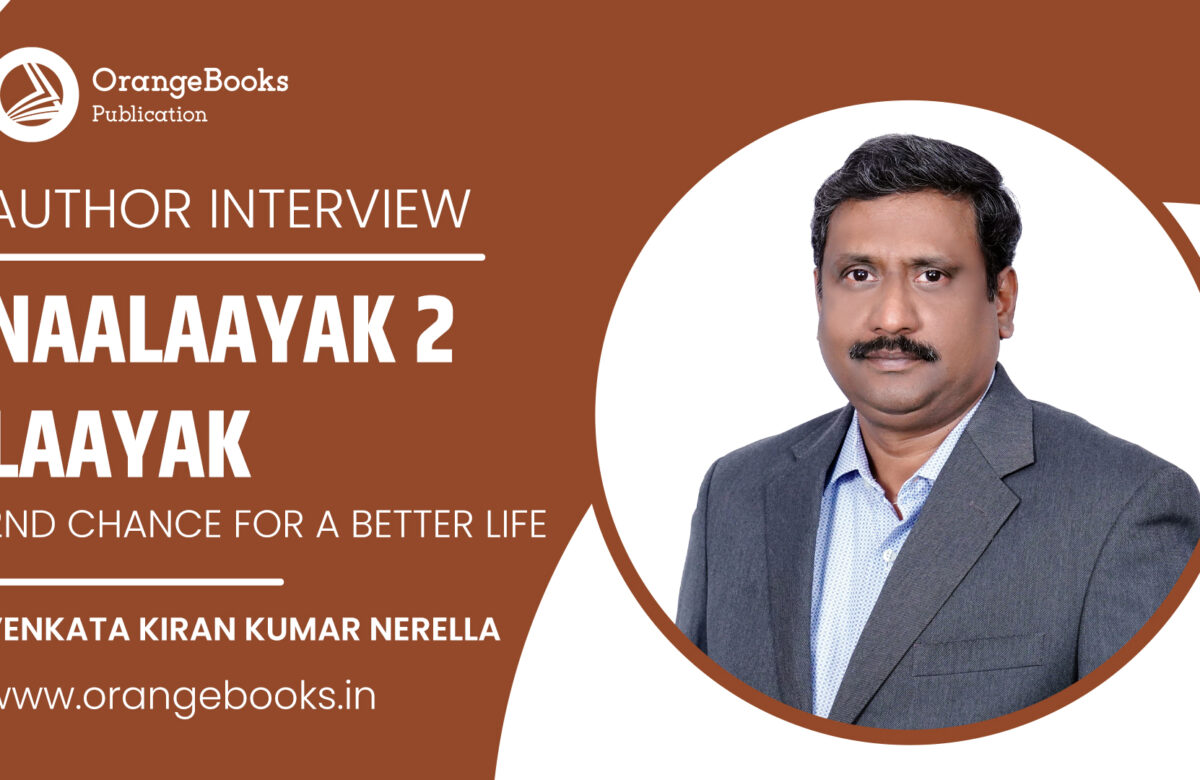 Venkata Kiran Kumar Nerella Talks About His Book “Naalaayak 2 Laayak”