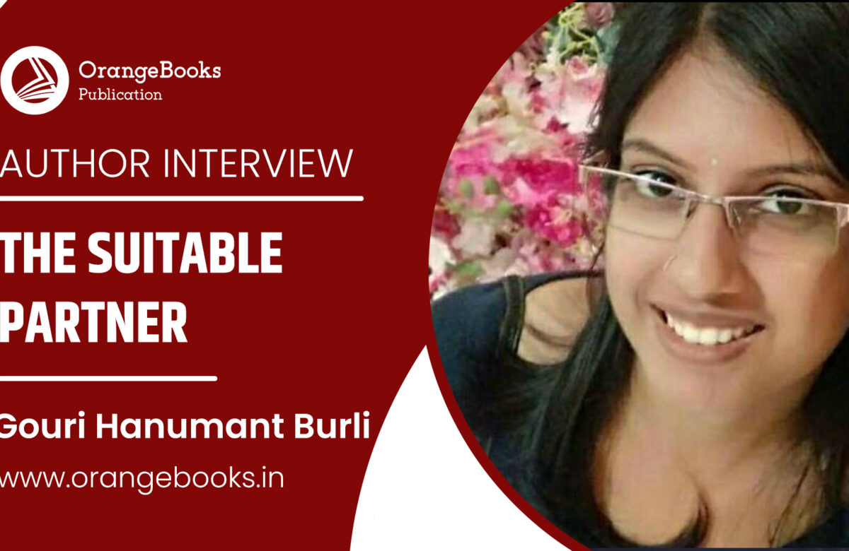 Gouri Hanumant Burli Talks About Her Book “The Suitable Partner”