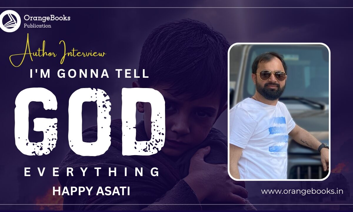Happy Asati Talks About His Book “I’m Gonna Tell God Everything”