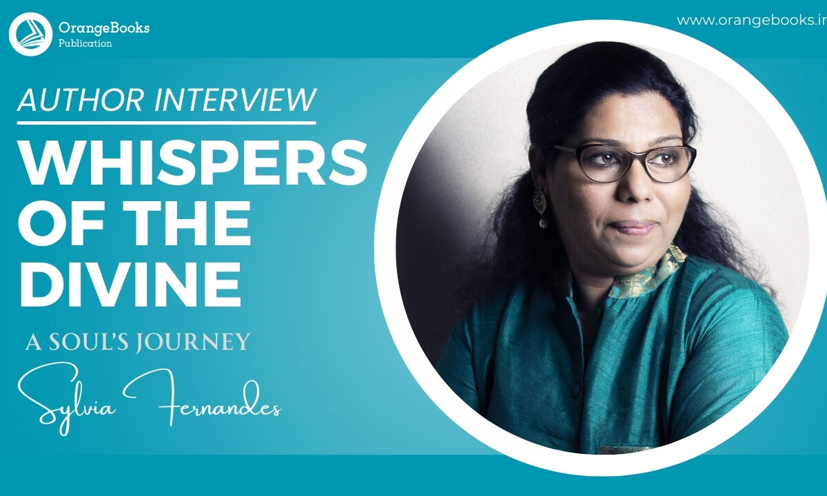 Sylvia Fernandes Talks About Her Book “Whispers of the Divine: A Soul’s Journey ”