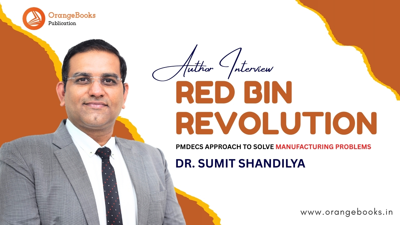 Dr. Sumit Shandilya Talks About His Book “RED BIN REVOLUTION”