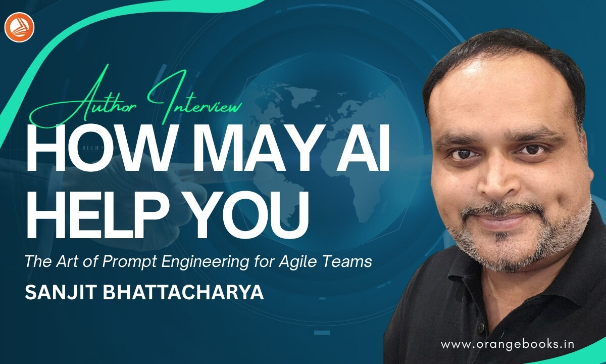 Sanjit Bhattacharya Talks About His Book “How May AI Help You”