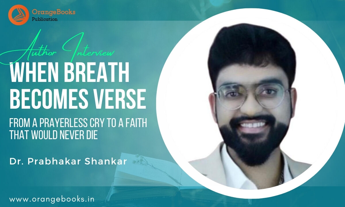 Dr. Prabhakar Shankar Talks About His Book “When Breath Becomes Verse”