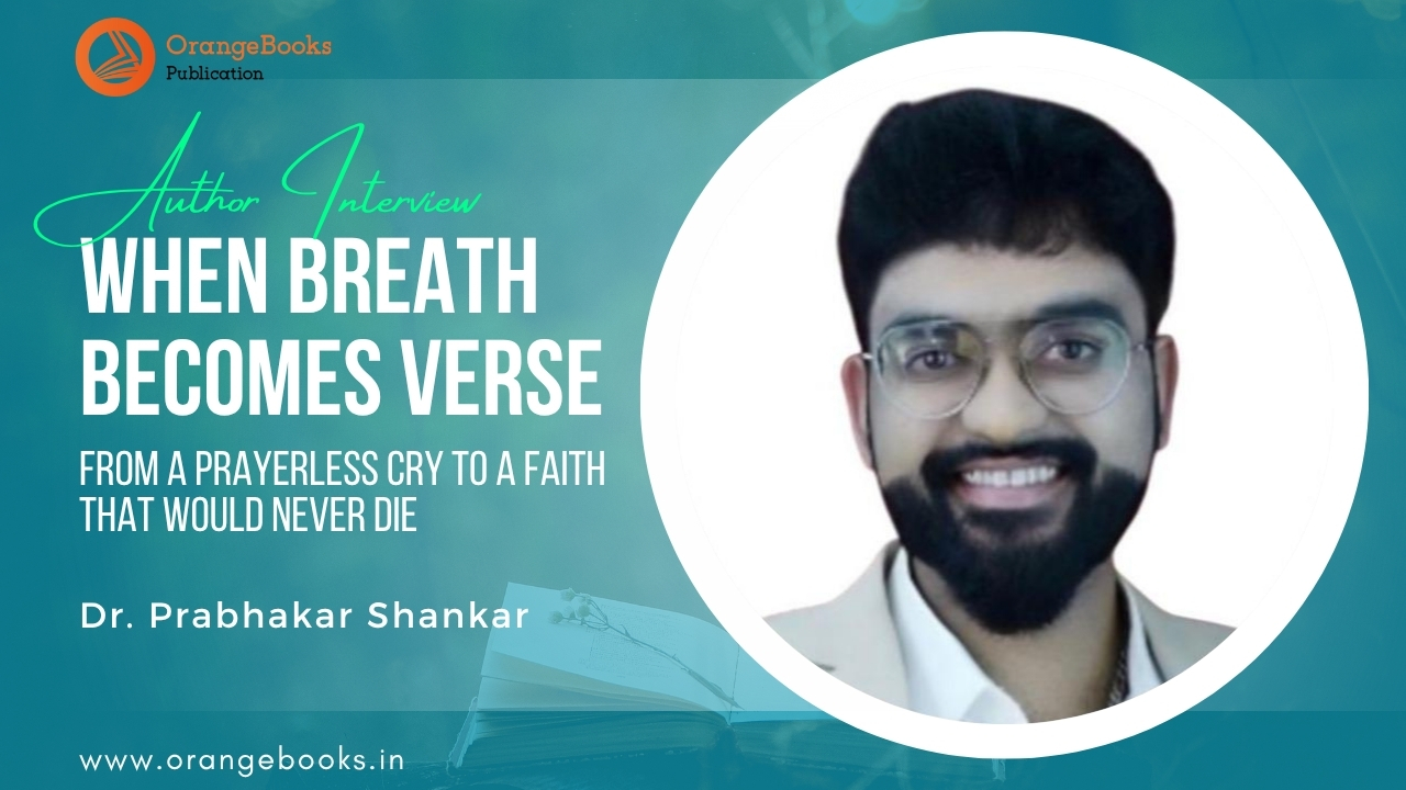 Dr. Prabhakar Shankar Talks About His Book “When Breath Becomes Verse”
