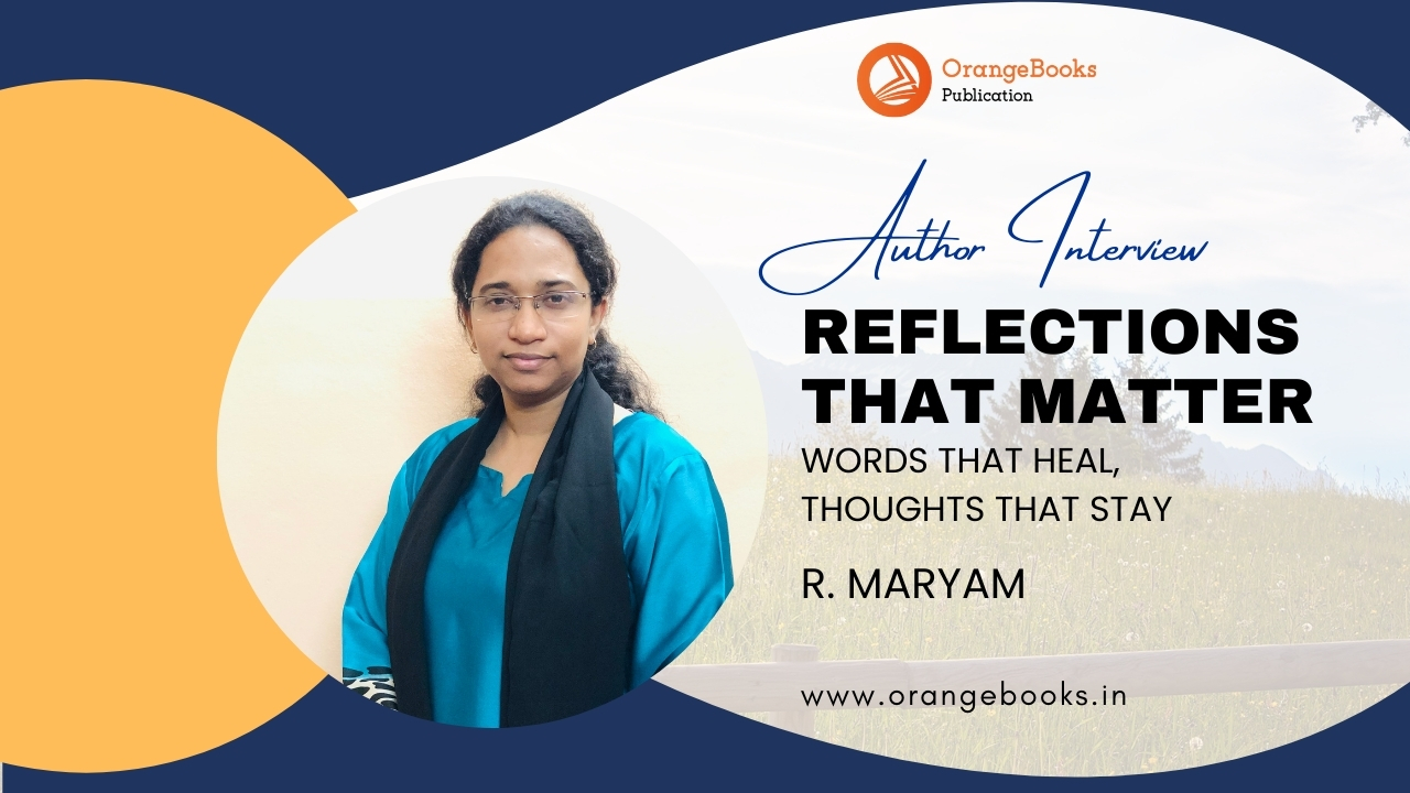 R. Maryam Talks About Her Book “Reflections That Matter”