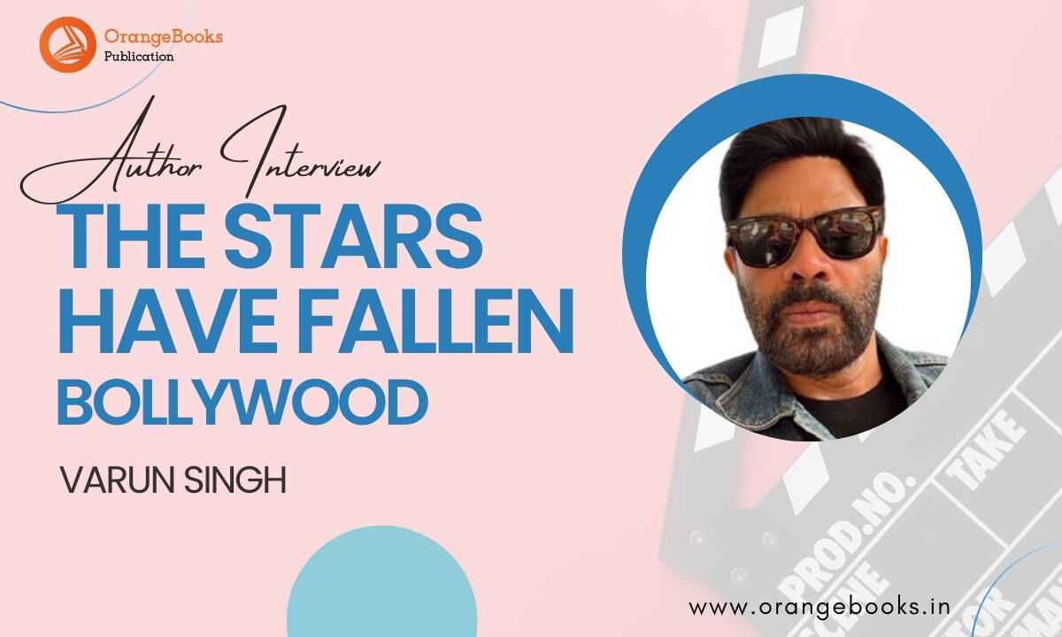 Varun Singh Talks About His Book “THE STARS HAVE FALLEN”