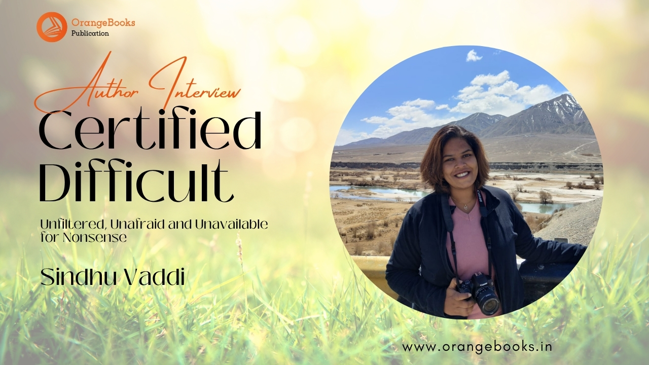 Sindhu Vaddi Talks About Her Book “Certified Difficult”