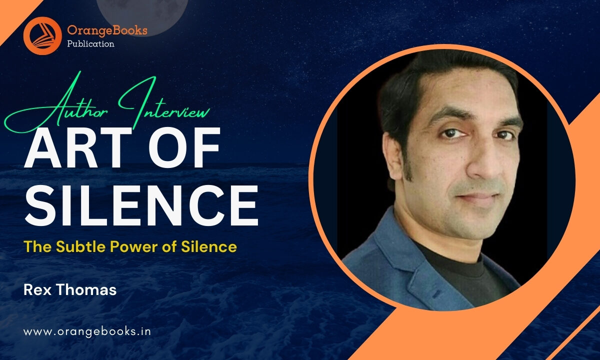 Rex Thomas Talks About His Book “ART OF SILENCE”