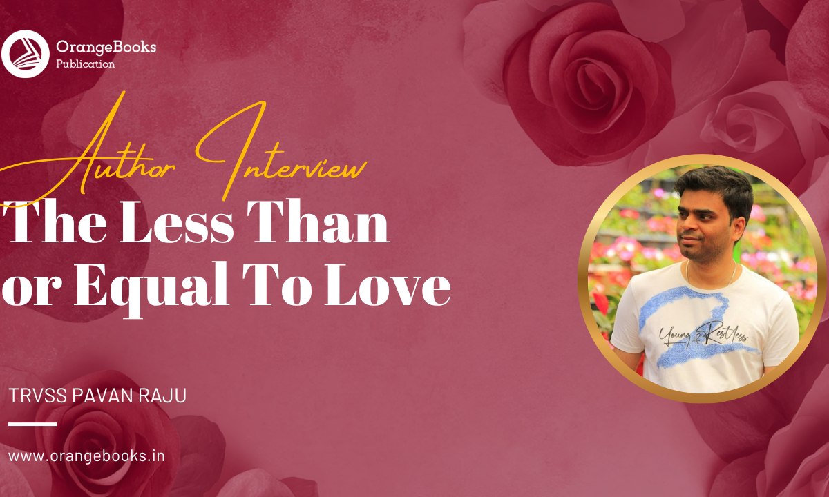 TRVSS Pavan Raju Talks About His Book “The ≤ Love”