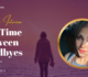 Pritha Samanta Talks About Her Book “The Time Between Goodbyes”